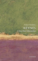 Keynes: A Very Short Introduction - Robert Skidelsky