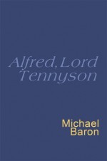 Tennyson: Everyman's Poetry (PHOENIX HARDBACK POETRY) - Alfred Tennyson, Michael Baron