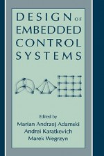 Design of Embedded Control Systems - Marian Andrzej Adamski