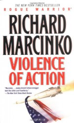 Violence of Action - Richard Marcinko