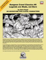 Dungeon Crawl Classics #0: Legends Are Made, Not Born - Chris Doyle