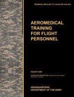 Aeromedical Training for Flight Personnel - United States Army Training and Doctrine Command, Army School of Aviation Medicine, U. S. Department of the Arm