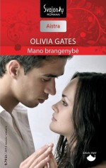 Mano brangenybė - Olivia Gates, Ignė Norvaišaitė-Aleliūnienė