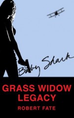 Baby Shark's GRASS WIDOW LEGACY - Robert Fate