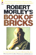 Robert Morley's Book Of Bricks - Robert Morley