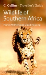 Wildlife of Southern Africa (Traveller's Guide) - David Hosking, Martin Withers