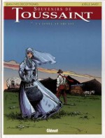 Souvenirs de Toussaint, tome 7 - La toile écarlate - Jean-Yves Decottignies, Joëlle Savey