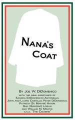 Nana's Coat - Joe W. DiDomenico, Sandra Antonellis, Peter DiDomenico, John Costello, Laurie Costello, Patricia Hyson, Gail Logan, William St. Martin