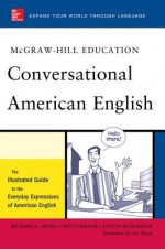 McGraw-Hill's Conversational American English - Richard A. Spears, Betty J. Birner, Steven Racek Kleinedler, Luc Nisset