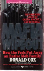 Mafia Wipeout: How the Law Put Away an Entire Crime Family - Donald W. Cox