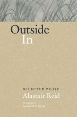 Outside In: Selected Prose - Alastair Reid