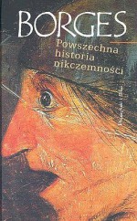 Powszechna historia nikczemności - Jorge Luis Borges, Stanisław Zembrzuski, Andrzej Sobol-Jurczykowski