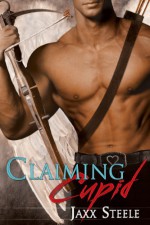 Claiming Cupid - Jaxx Steele