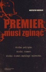 Premier musi zginąć - Krzysztof Koziołek