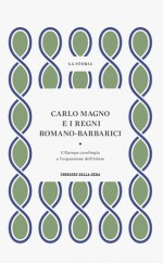 La Storia : Carlo Magno e i regni romano-barbarici: l'Europa carolingia e l'espansione dell'Islam - Dino Carpanetto, Alfredo Bosisio, Gina Fasoli, Raoul Mansanelli, Rinaldo Comba, Vito Fumagalli, Giovanni Tabacco, Robert Mantran, Alessandro Bausani, K.A. Ballhtchet, Jaroslav Prusek, Augustin Palat