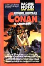 Conan il Cimmero - Robert E. Howard, L. Sprague de Camp, Lin Carter, Giusi Riverso, Gaetano Luigi Staffilano, Roberta Rambelli