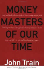 Money Masters of Our Time - John Train