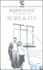 Rory & Ita - Roddy Doyle, Giuliana Zeuli