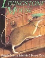 Livingstone Mouse - Pamela D. Edwards, Jack Brouwer