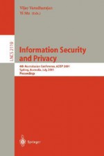 Information Security and Privacy: Second Australasian Conference, Acisp '97, Sydney, Nsw, Australia, July 7-9, 1997 Proceedings - Vijav Varadharajan, Josef Pieprzyk, Yi Mu