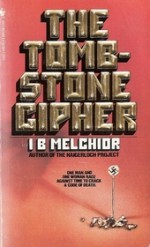 The Tombstone Cipher - Ib Melchior