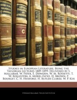 Studies in European Literature, Being the Taylorian Lectures 1889-1899: Delivered by S. Mallarmé, W. Pater, E. Dowden, W. M. Rossetti, T. W. ... C. H. Herford, H. Butler Clarke, W. P. Ker - Stéphane Mallarmé, Taylor Institution