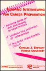 Teaching Interviewing for Career Preparation - Charles J. Stewart