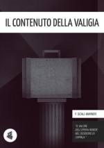 Il contenuto della valigia - Se una notte d'inverno un viaggiatore di Italo Calvino (Italian Edition) - Fabia Scali-Warner