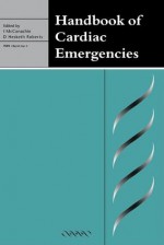 Handbook of Cardiac Emergencies - David W. Roberts, Ian McConachie, David Hesketh Roberts