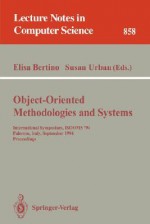 Object-Oriented Methodologies and Systems: International Symposium Isooms '94, Palermo, Italy, September 21-22, 1994. Proceedings - Elisa Bertino