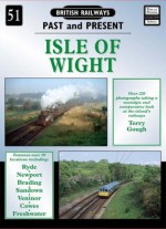 Isle of Wight (British Railways Past & Present) - Terry Gough, Colin Pomeroy