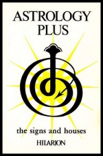 Astrology Plus (Original Hilarion Series) - M.B. Cooke, Hilarion, Steffan Vanel