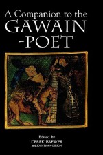 A Companion to the Gawain-Poet (Arthurian Studies) - Derek S. Brewer