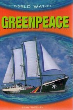 Greenpeace (World Watch) - Sean Sheehan