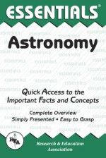 The Essentials of Astronomy (Essentials) - Charles O. Brass