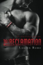 The Reclamation (The Club Trilogy) (Volume 2) - Lauren Rowe