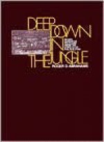 Deep Down in the Jungle: Negro Narrative Folklore from the Streets of Philadelphia - Roger Abrahams