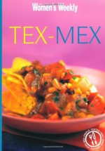 Tex Mex - The Australian Women's Weekly