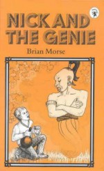 Nick and the Genie - Brian Morse