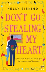 Don't Go Stealing My Heart - Kelly Siskind