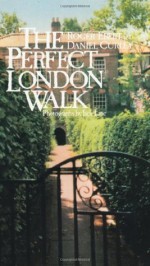 Perfect London Walk - Roger Ebert, Daniel Curley, Jack Lane