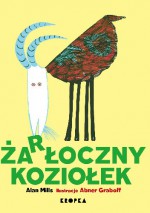 Żarłoczny koziołek - Alan Mills, Abner Graboff, Emilia Kiereś