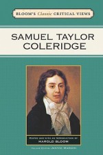 Samuel Taylor Coleridge (Bloom's Classic Critical Views) - Harold Bloom, Janyce Marson