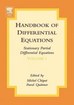 Handbook of Differential Equations: Stationary Partial Differential Equations - Michel Chipot, Pavol Quittner