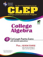 CLEP College Algebra (CLEP Test Preparation) - Editors of REA