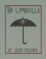 The Umbrella - Judd Palmer