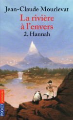 La rivière à l'envers Tome 2 (Pocket Jeunesse) (French Edition) - Jean-Claude Mourlevat, Marc Taraskoff