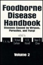 Foodborne Disease Handbook - Y.H. Hui, J. Richard Gorham, K.D. Murrell