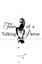 Tales of a Talking Parrot - Sinead O'Brien