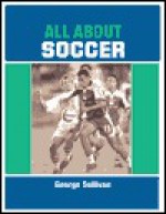 All about Soccer - George Sullivan